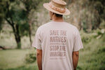 WORK IT OUT X KISC SAVE THE NATIVES STOP THE INVASIVES TSHIRT - BONE