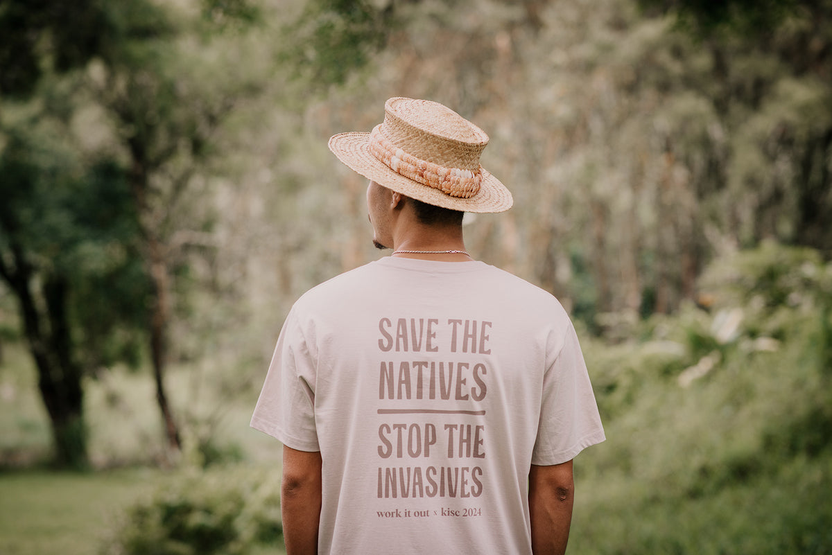 WORK IT OUT X KISC SAVE THE NATIVES STOP THE INVASIVES TSHIRT - BONE