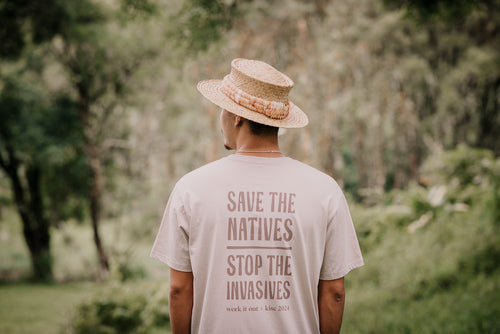 WORK IT OUT X KISC SAVE THE NATIVES STOP THE INVASIVES TSHIRT - BONE