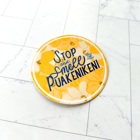 KAKOU COLLECTIVE STOP AND SMELL THE PUAKENIKENI VINYL STICKER