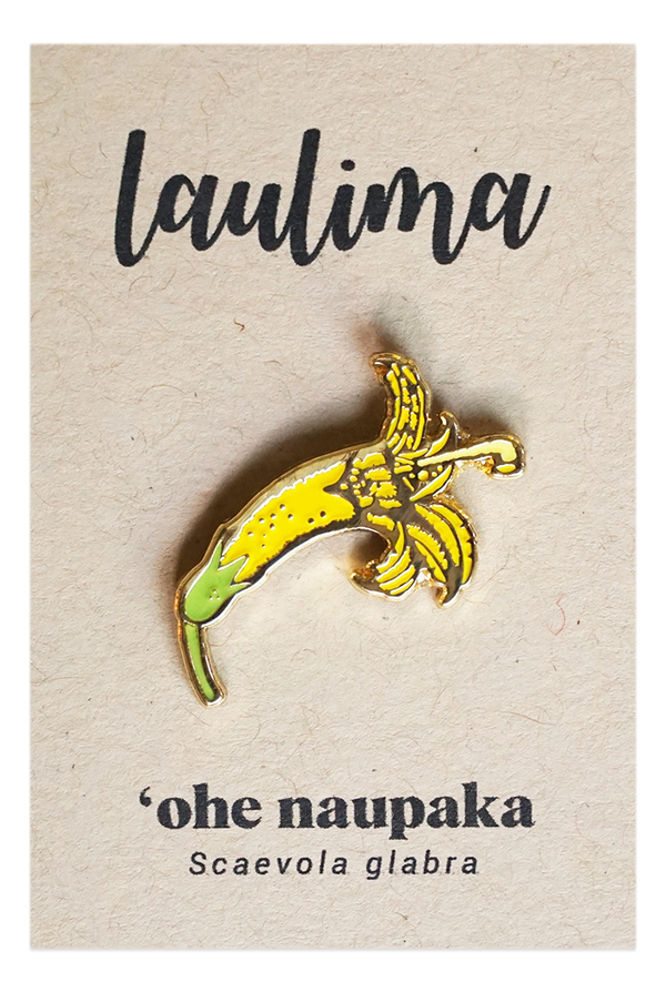 LAULIMA 'OHE NAUPAKA PIN